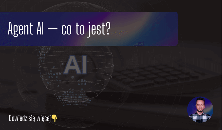 Agent AI — co to jest