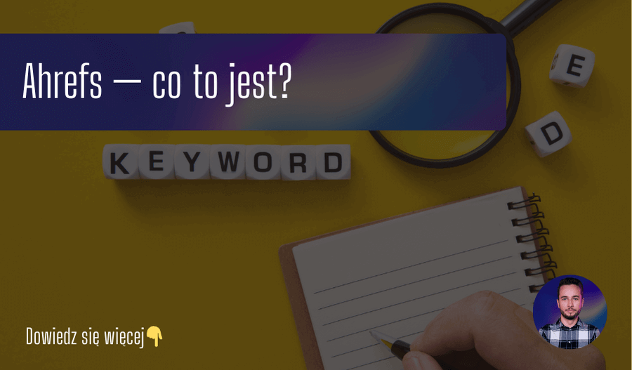 Ahrefs — co to jest