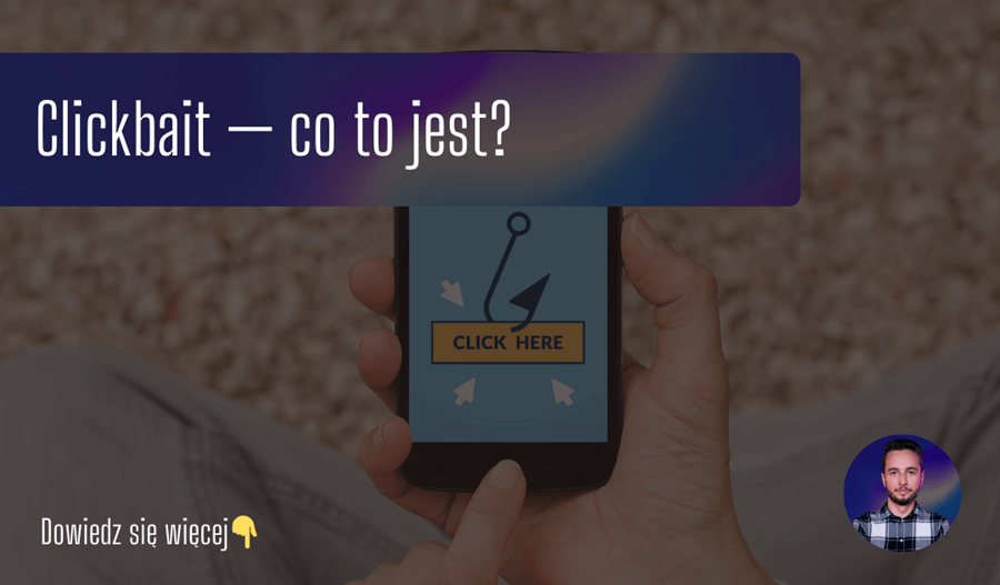 Clickbait — co to jest