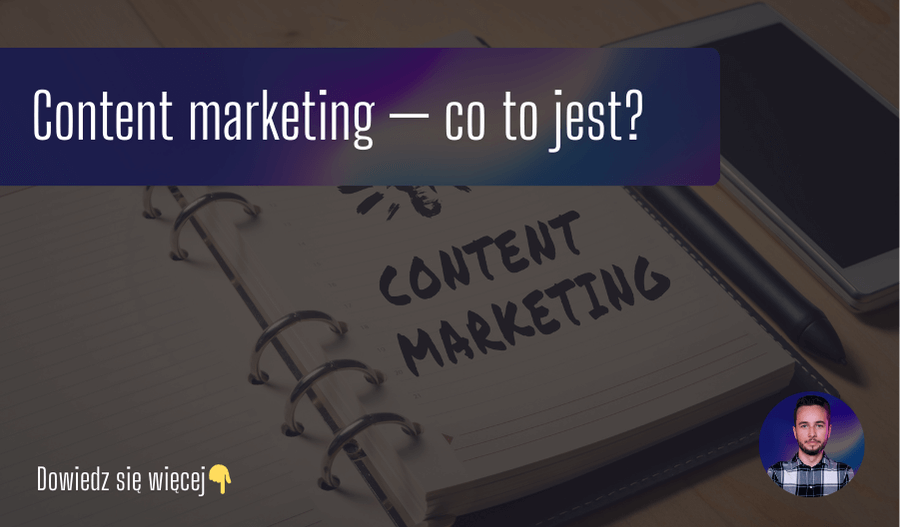 Content marketing — co to jest