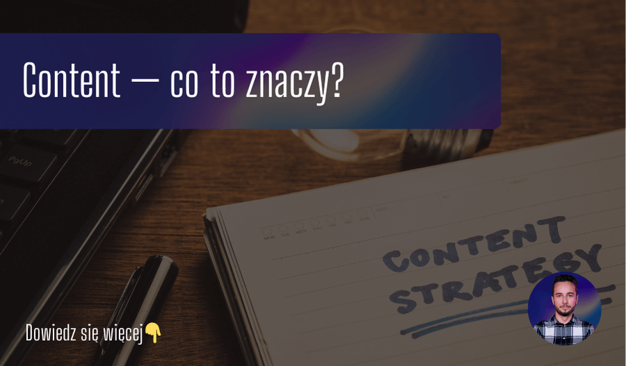 Content — co to znaczy