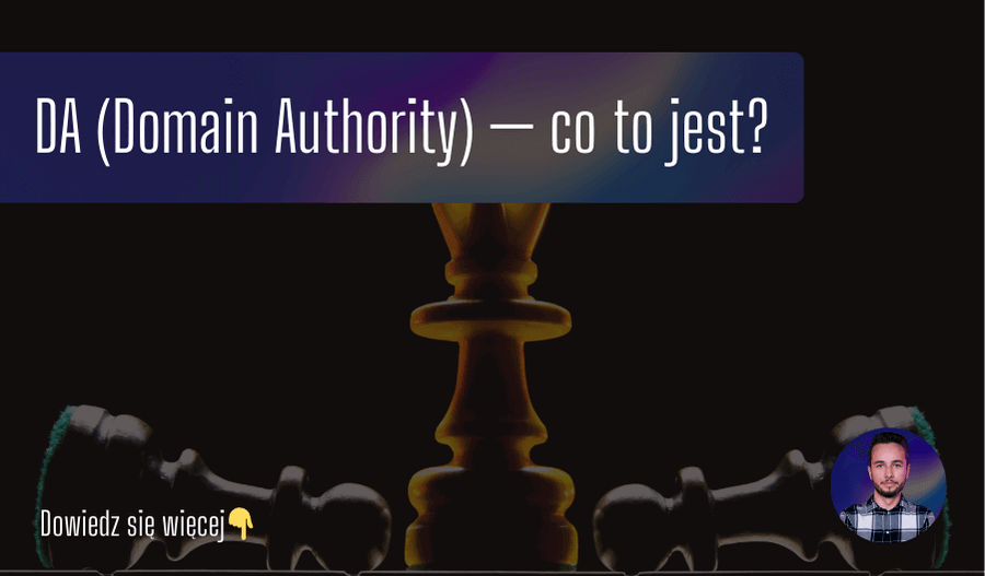 DA (Domain Authority) — co to jest