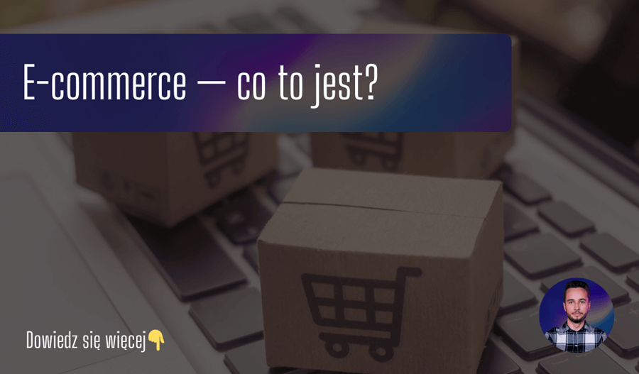 E-commerce — co to jest