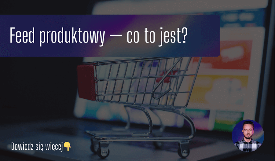 Feed produktowy — co to jest