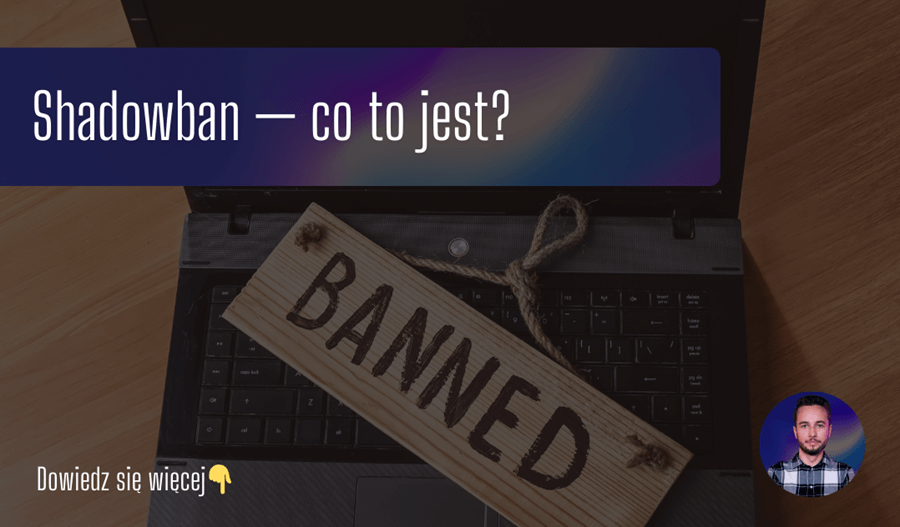 Shadowban — co to jest