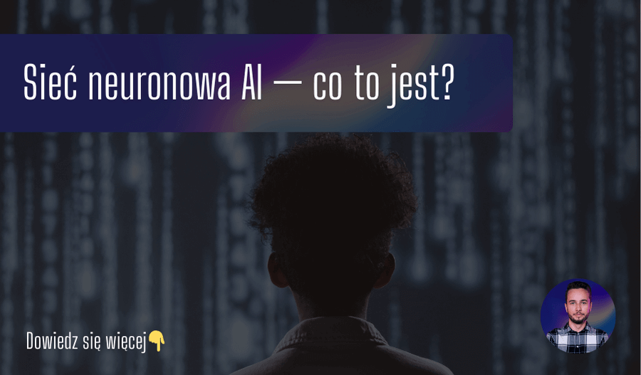 Sieć neuronowa AI — co to jest