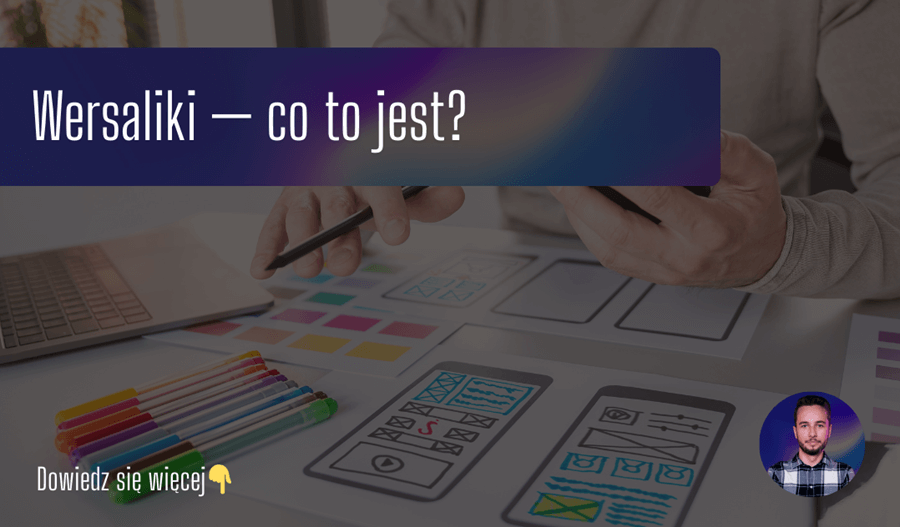 Wersaliki — co to jest