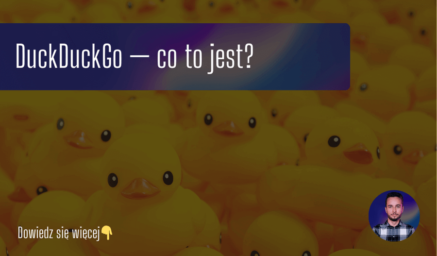 DuckDuckGo - co to jest